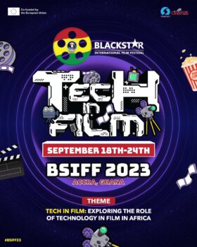 Black Star International Film Festival (BSIFF) Gears Up for 8th Edition with Focus on Tech in Films Afrocritik