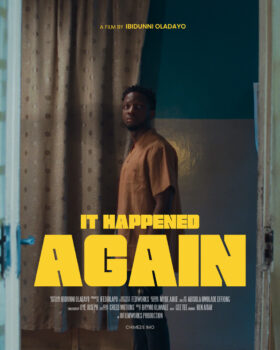 It Happened Again Caine International Pan-African Film Festival