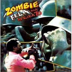 Fela Kuti Zombie afrocritik