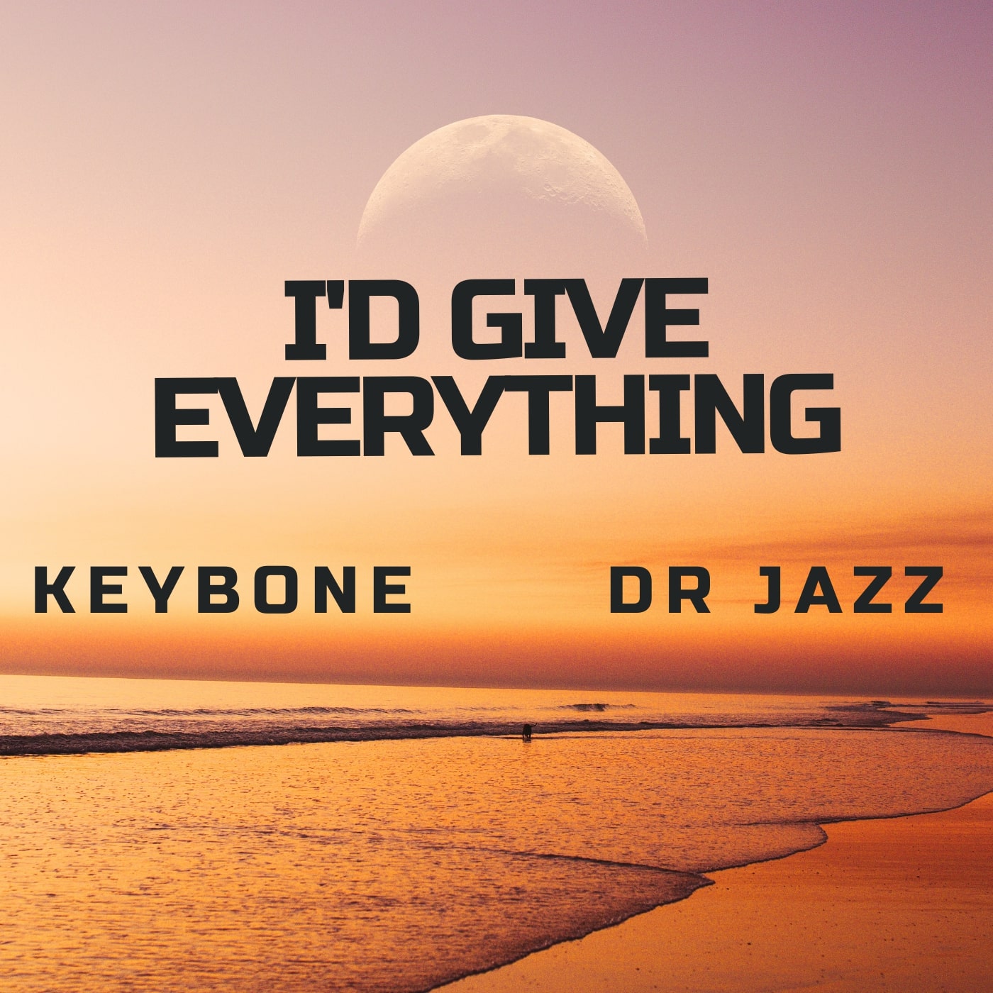 Keybone - I'd Give Everything - Afrocritik