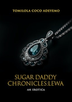 Sugar Daddy Chronicles: Lewa Afrocritik