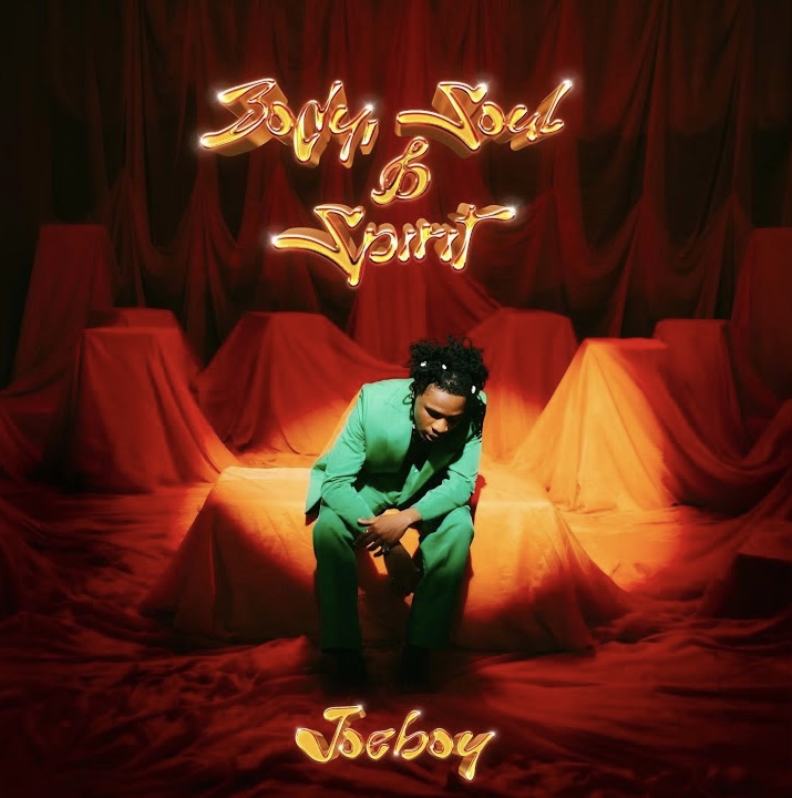 joeboy "Body, Soul, & Spirit" cover - Afrocritik